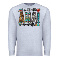 Heather Grey i do it for the aha moments teacher Premium Sweatshirt - OliviaCreatesArt