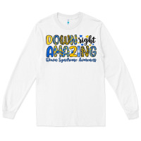 White down right amazing down syndrome awareness Long Sleeve Tee - Artiststas