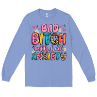 Colony Blue bad bitch with bad anxiety Long Sleeve Tee - Artiststas