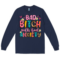 Navy bad bitch with bad anxiety Long Sleeve Tee - Artiststas