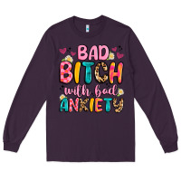 Plum bad bitch with bad anxiety Long Sleeve Tee - Artiststas