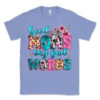 Colony Blue good moms say bad words Classic Tee - MaliasSmallBusiness