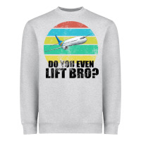 Heather Grey Do You Even Lift Bro Heavyweight Sweatshirt - Bettercallsaul