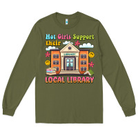 Army Green hot girls support their local library Long Sleeve Tee - Artiststas