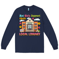 Navy hot girls support their local library Long Sleeve Tee - Artiststas