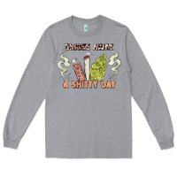 Heather Grey smoke away a sh tty day Long Sleeve Tee - Artiststas