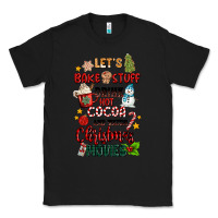 Black let's bake stuff drink hot cocoa and watch christm Classic Tee - MaliasSmallBusiness