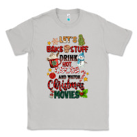 Moon Dust let's bake stuff drink hot cocoa and watch christm Classic Tee - MaliasSmallBusiness