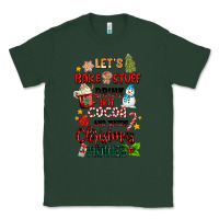 Sports Green let's bake stuff drink hot cocoa and watch christm Classic Tee - MaliasSmallBusiness