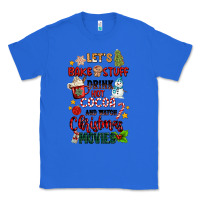 True Royal let's bake stuff drink hot cocoa and watch christm Classic Tee - MaliasSmallBusiness