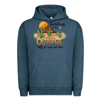 Pigment Midnight Navy Something In The Orange Tells We Were Not Done Urban Hoodie - CowhideDigitalArt