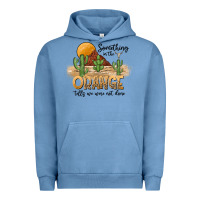 Pigment Pebble Blue Something In The Orange Tells We Were Not Done Urban Hoodie - CowhideDigitalArt