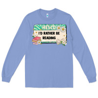 Colony Blue hello id rather be reading Long Sleeve Tee - Artiststas