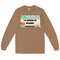 Toasted Coconut hello id rather be reading Long Sleeve Tee - Artiststas