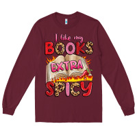 Burgundy i like my books extra spicy Long Sleeve Tee - Artiststas