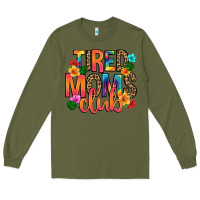 Army Green tired moms club Long Sleeve Tee - Artiststas