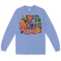 Tired Moms Club Long Sleeve Tee | Teevron