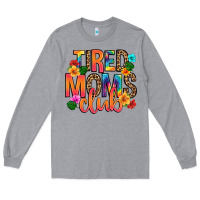 Heather Grey tired moms club Long Sleeve Tee - Artiststas