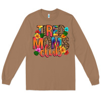 Toasted Coconut tired moms club Long Sleeve Tee - Artiststas