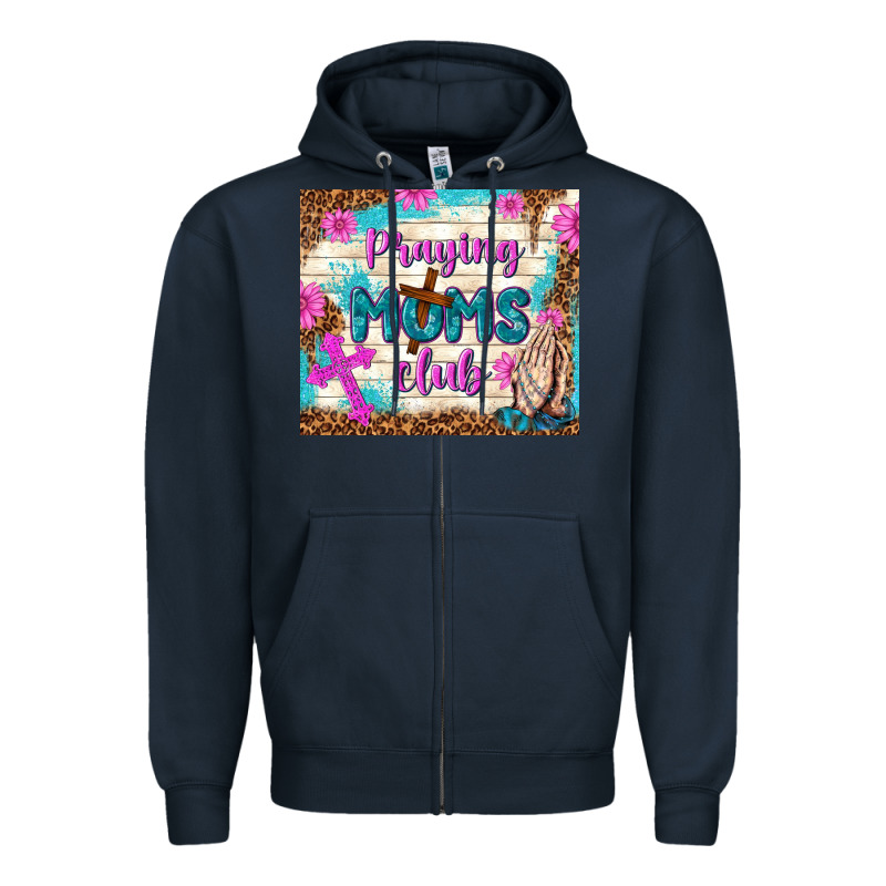 Praying Moms Club Zipper Hoodie by TumblerDesignByShophia | Teevron