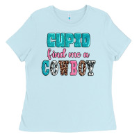 Baby Blue cupid find me a cowboy Ladies Tee - AdoDesignShop