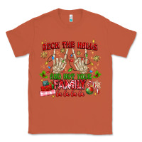 Copper deck the halls and not your family Classic Tee - MaliasSmallBusiness