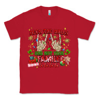 Red deck the halls and not your family Classic Tee - MaliasSmallBusiness