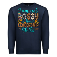Navy i am not bossy i have leadership skills Premium Sweatshirt - OliviaCreatesArt