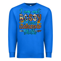 True Royal i am not bossy i have leadership skills Premium Sweatshirt - OliviaCreatesArt