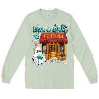 Matcha when in doubt go to the bookstore Long Sleeve Tee - Artiststas