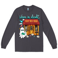 Smoke when in doubt go to the bookstore Long Sleeve Tee - Artiststas