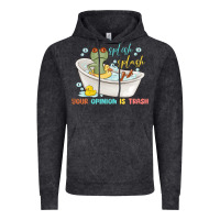 Vintage Black splash splash your opinion is trash Vintage Hoodie - MaliasSmallBusiness