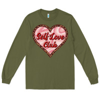 Army Green self love club valentine's day Long Sleeve Tee - RanaPortraitStore