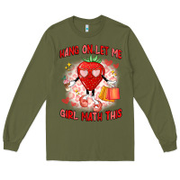 Army Green hang on,let me girl math this Long Sleeve Tee - Artiststas