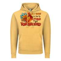Vintage Mustard live today like you're getting fried tomorrow Vintage Hoodie - MaliasSmallBusiness
