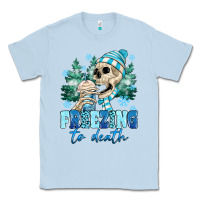 Dusty Blue Freezing To Death Classic Tee - MaliasSmallBusiness