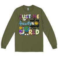Army Green just me and my anxiety against the world Long Sleeve Tee - Artiststas