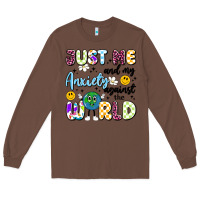 Chestnut just me and my anxiety against the world Long Sleeve Tee - Artiststas