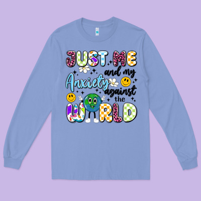 Just Me And My Anxiety Against The World Long Sleeve Tee Designed By Artiststas