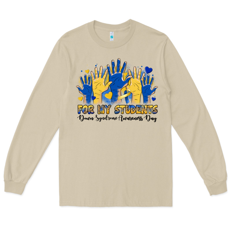 For My Students Down Syndrome Awareness Day Long Sleeve Tee by Artiststas | Teevron