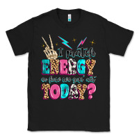 Black i match energy so how we gon' act today Classic Tee - MaliasSmallBusiness