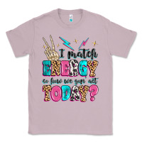 Lilac i match energy so how we gon' act today Classic Tee - MaliasSmallBusiness