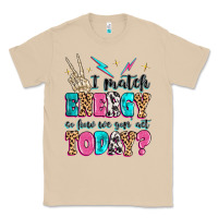 Mushroom i match energy so how we gon' act today Classic Tee - MaliasSmallBusiness
