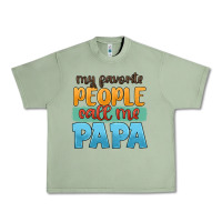 Oil Green my favorite people call me papa Urban Heavy Tee - JahusDesignShop