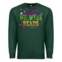 Sports Green on tuesday we wear beads olivia Premium Sweatshirt - OliviaCreatesArt