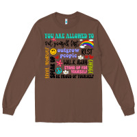 Chestnut you are allowed to Long Sleeve Tee - Artiststas