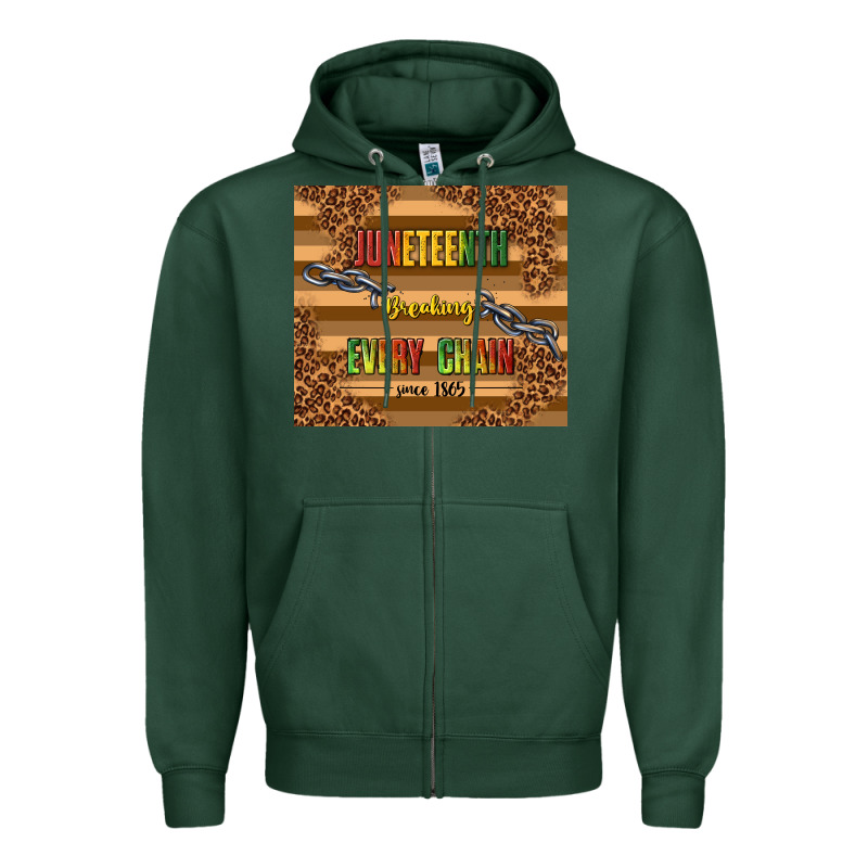 Juneteenth Breaking Every Chain Since 1865 Zipper Hoodie by TumblerDesignByShophia | Teevron