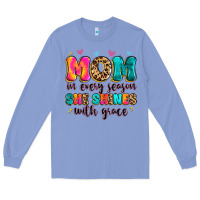 Colony Blue mom in every season she shines with grace Long Sleeve Tee - Artiststas