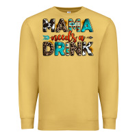 Antique Gold mama needs a drink Premium Sweatshirt - OliviaCreatesArt