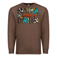 Chestnut mama needs a drink Premium Sweatshirt - OliviaCreatesArt